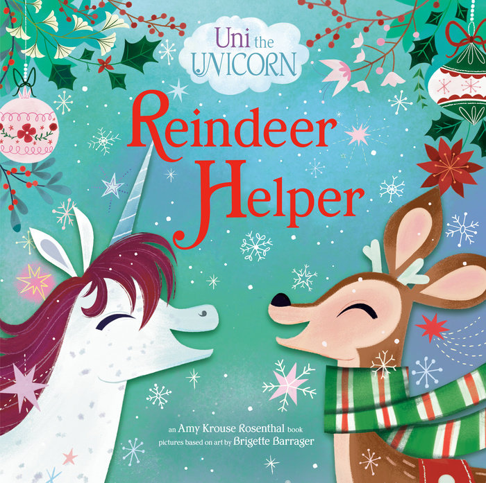 Cover of Uni the Unicorn: Reindeer Helper