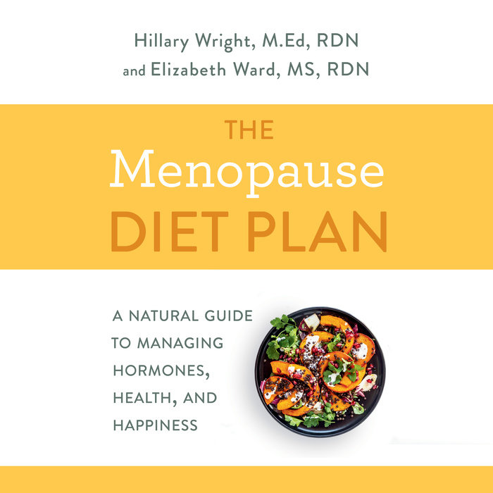 the-menopause-diet-plan-by-hillary-wright-m-ed-rdn-elizabeth-m