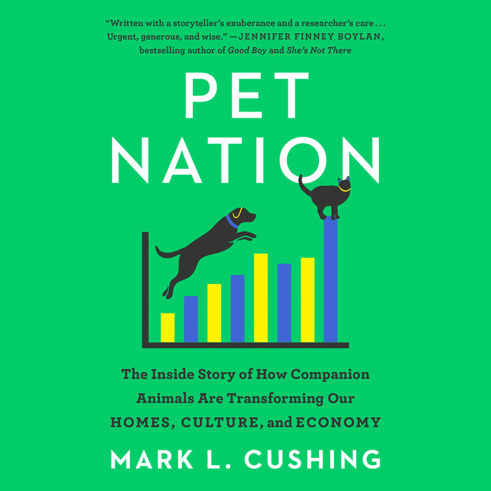 Pet Nation by Mark Cushing Penguin Random House Audio