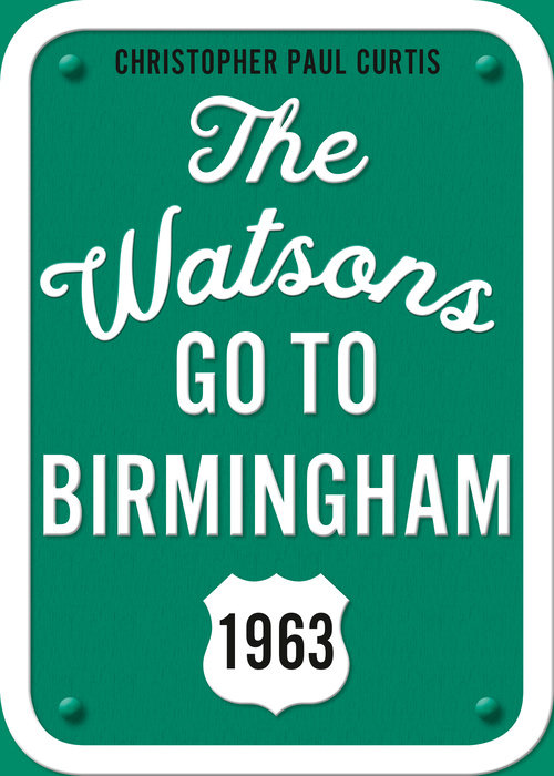 Cover of The Watsons Go to Birmingham--1963: 25th Anniversary Edition