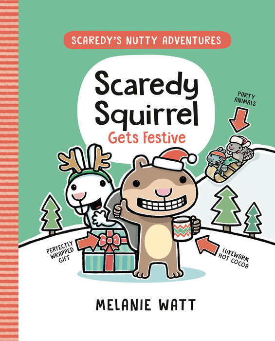 Cover of Scaredy Squirrel Gets Festive
