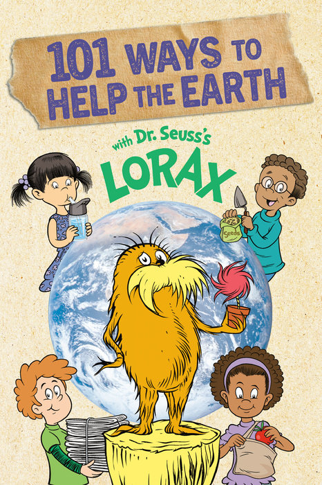 Cover of 101 Ways to Help the Earth with Dr. Seuss\'s Lorax