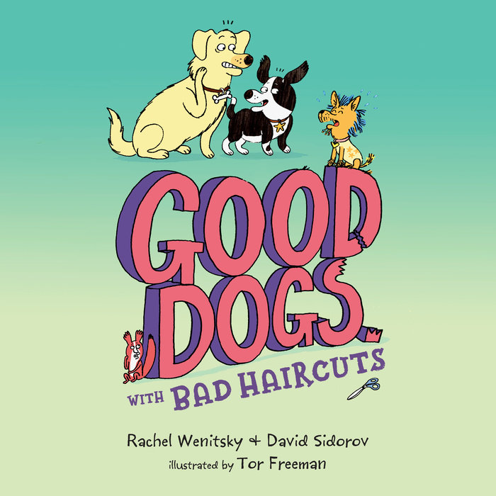 Good Dogs with Bad Haircuts Cover