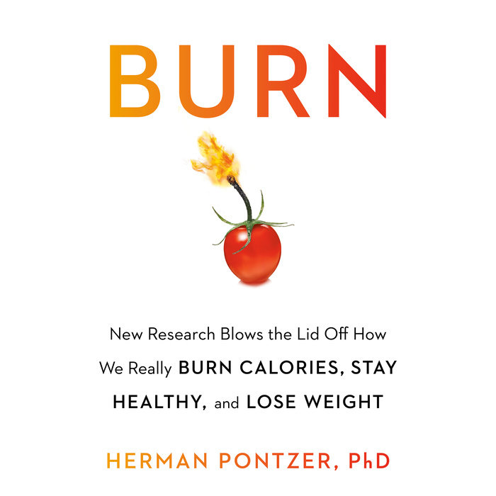 Burn by Herman Pontzer PhD Penguin Random House Audio