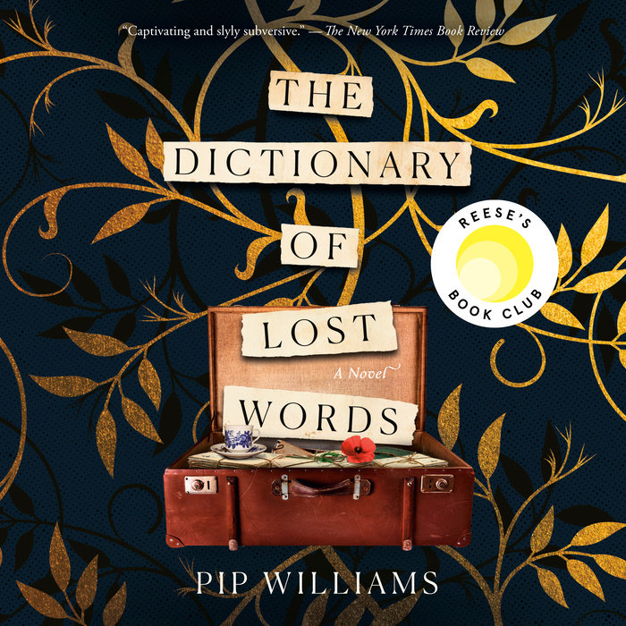 the-dictionary-of-lost-words-by-pip-williams-penguin-random-house-audio