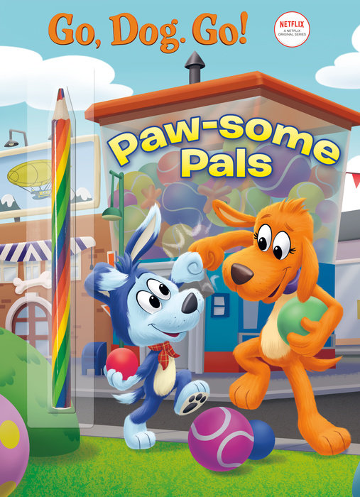 Cover of Paw-some Pals (Netflix: Go, Dog. Go!)