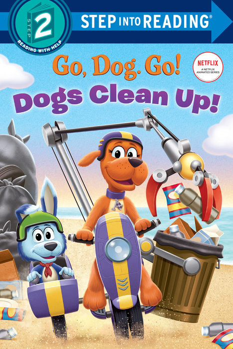 Cover of Dogs Clean Up! (Netflix: Go, Dog. Go!)