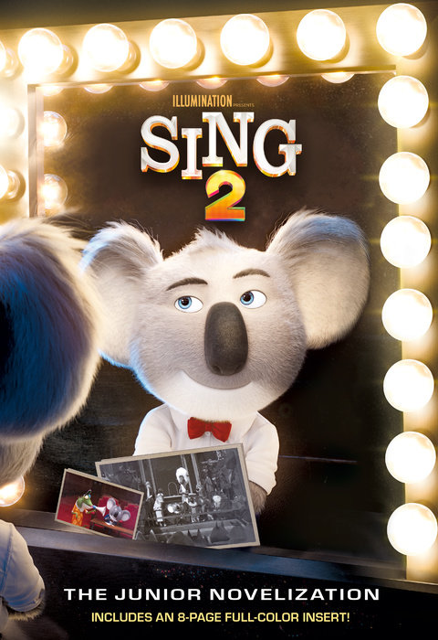 Cover of Sing 2: The Junior Novelization (Illumination\'s Sing 2)