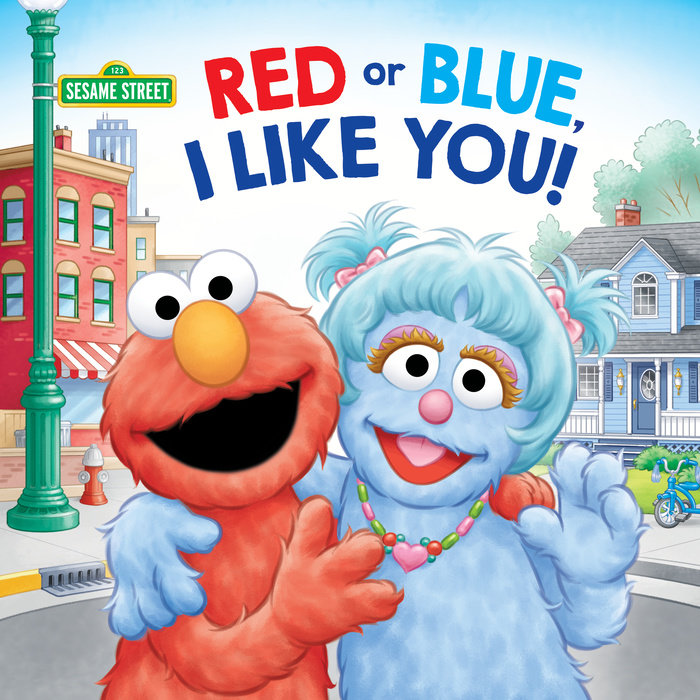 Cover of Red or Blue, I Like You! (Sesame Street)
