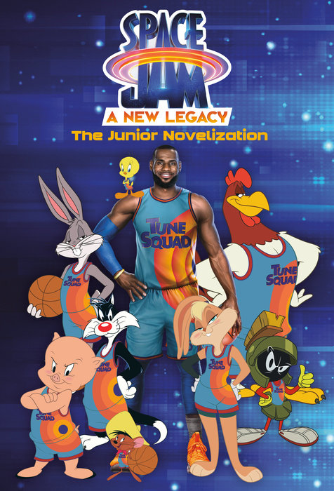 Cover of Space Jam: A New Legacy: The Junior Novelization (Space Jam: A New Legacy)