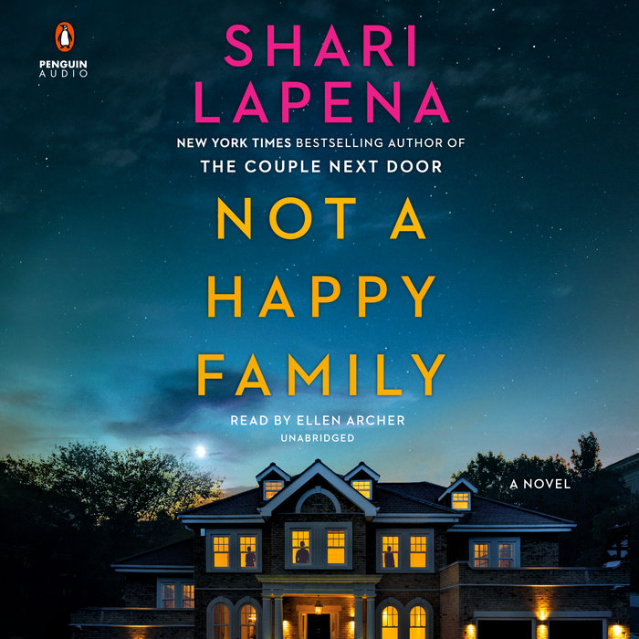 Not a Happy Family by Shari Lapena Penguin Random House