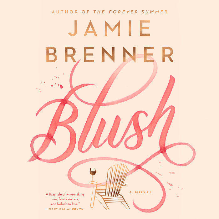 Blush by Jamie Brenner Penguin Random House Audio