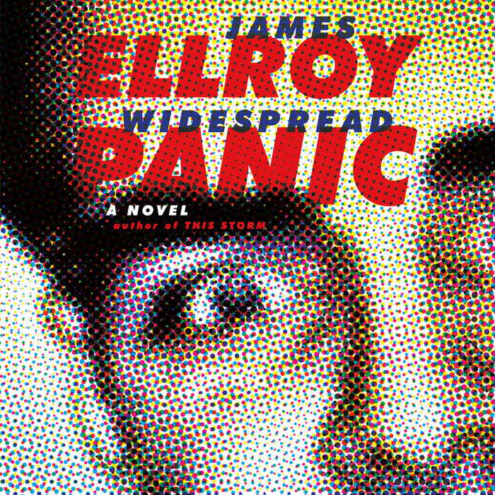 Widespread Panic by James Ellroy Penguin Random House Audio