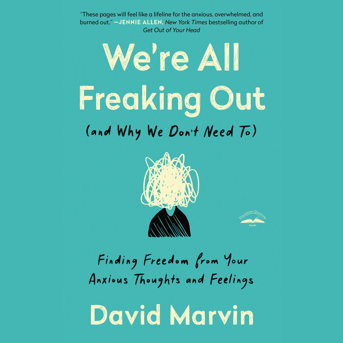 We're All Freaking Out (and Why We Don't Need To) Cover