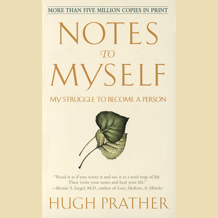 Notes to Myself by Hugh Prather Penguin Random House Audio