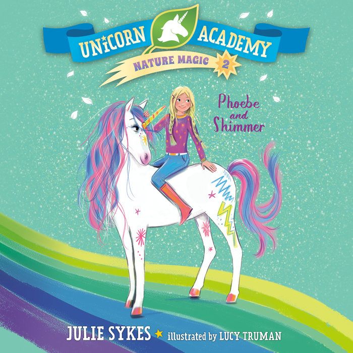 Unicorn Academy Nature Magic #2: Phoebe and Shimmer Cover