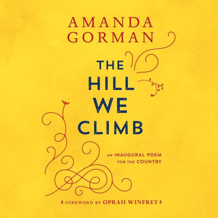 The Hill We Climb by Amanda Gorman & Oprah Winfrey | Penguin Random