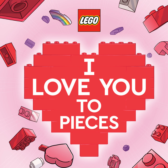 Cover of I Love You to Pieces (LEGO)