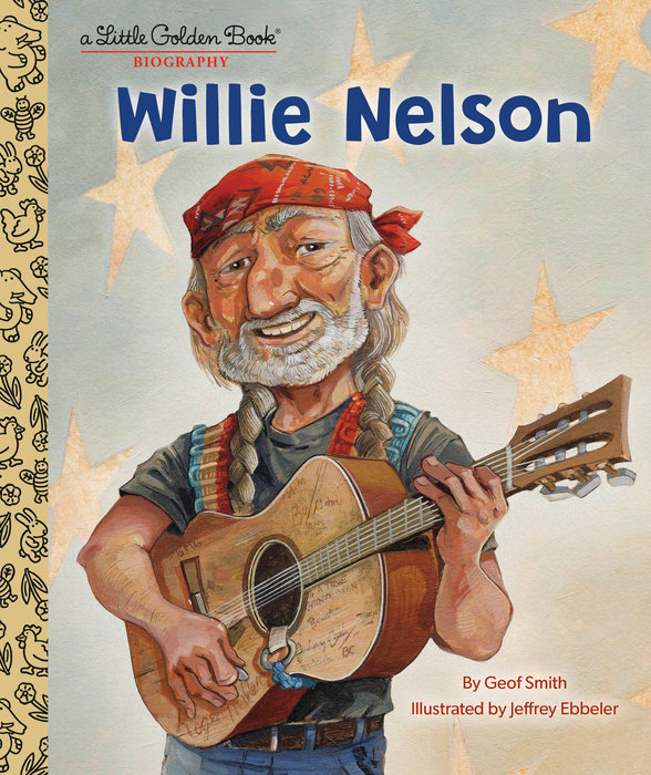 Cover of Willie Nelson: A Little Golden Book Biography