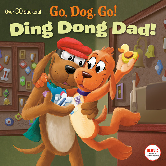 Cover of Ding Dong Dad! (Netflix: Go, Dog. Go!)