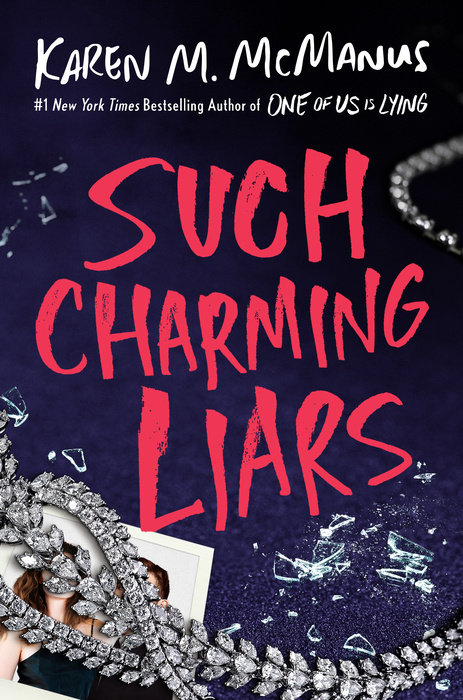 Such Charming Liars – Author Karen M. McManus – Underlined