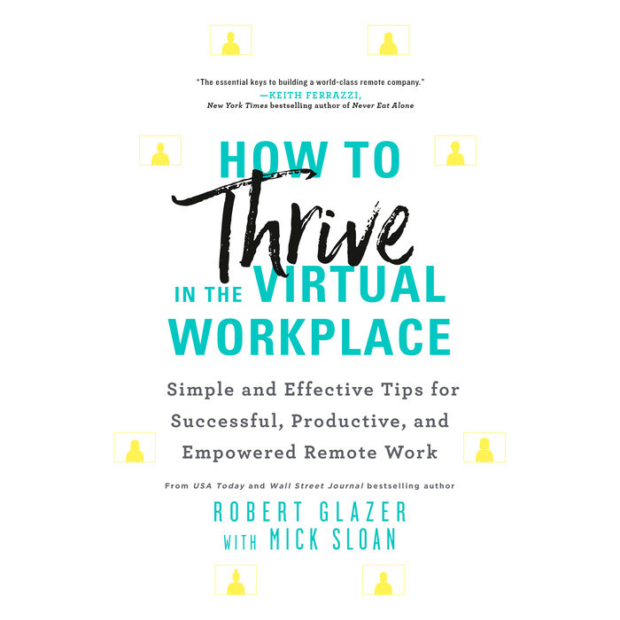 How to Thrive in the Virtual Workplace Cover