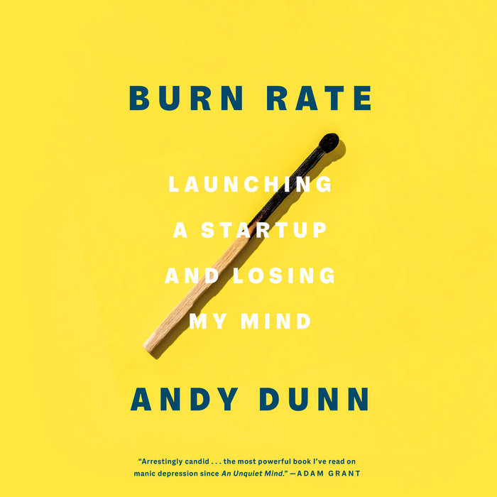 Burn Rate by Andy Dunn | Penguin Random House Audio