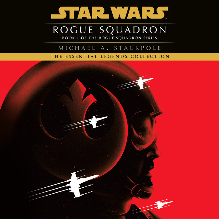 Rogue Squadron Star Wars Legends (Rogue Squadron) by Michael A
