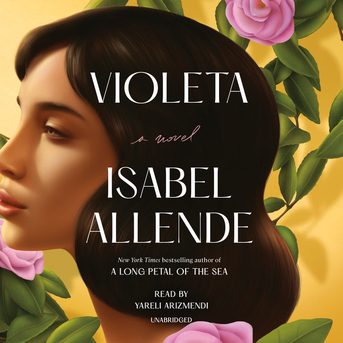 Violeta [English Edition] by Isabel Allende | Penguin Random House Audio