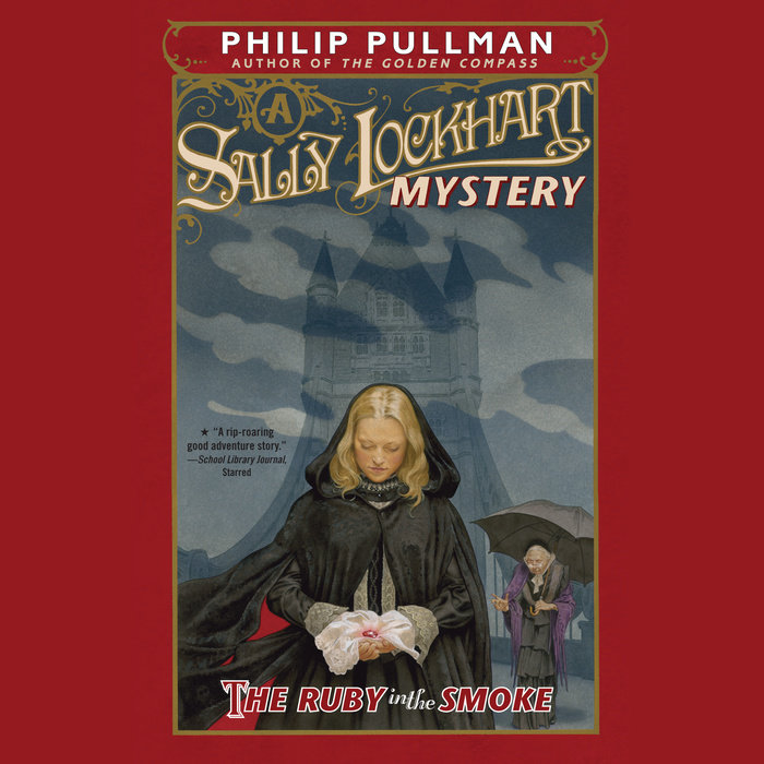 The Ruby in the Smoke: A Sally Lockhart Mystery Cover