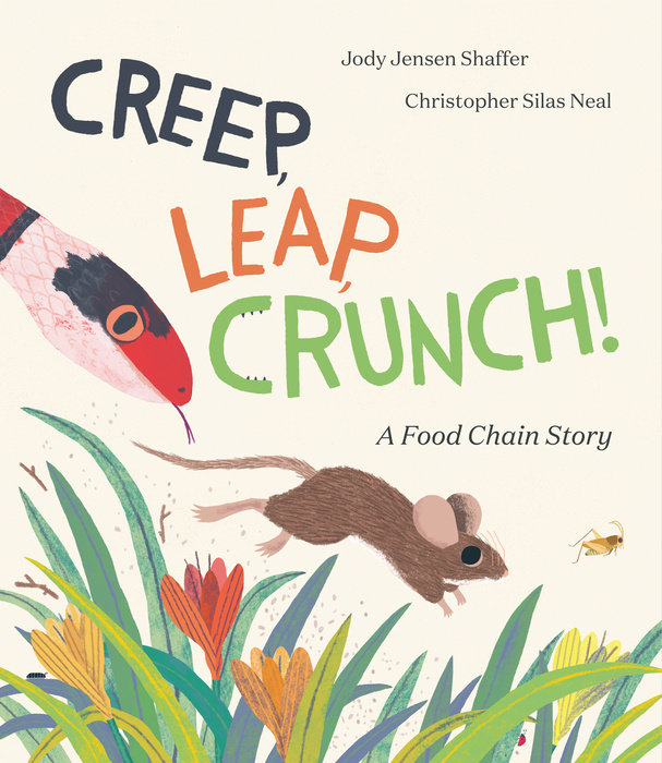 Cover of Creep, Leap, Crunch! A Food Chain Story