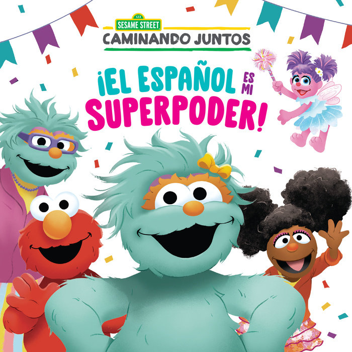 Cover of ¡El español es mi superpoder! (Sesame Street) (Spanish is My Superpower! Spanish  Edition)