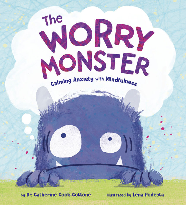 Cover of The Worry Monster: Calming Anxiety with Mindfulness