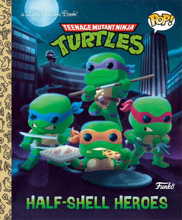 Cover of Teenage Mutant Ninja Turtles: Half-Shell Heroes (Funko Pop!)