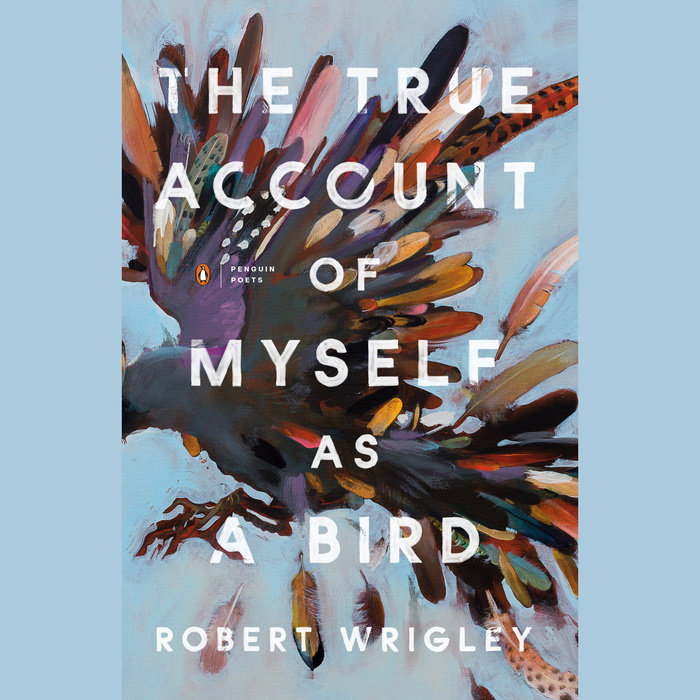 The True Account of Myself as a Bird Cover