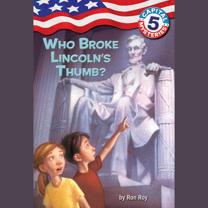 Capital Mysteries #5: Who Broke Lincoln's Thumb? Cover
