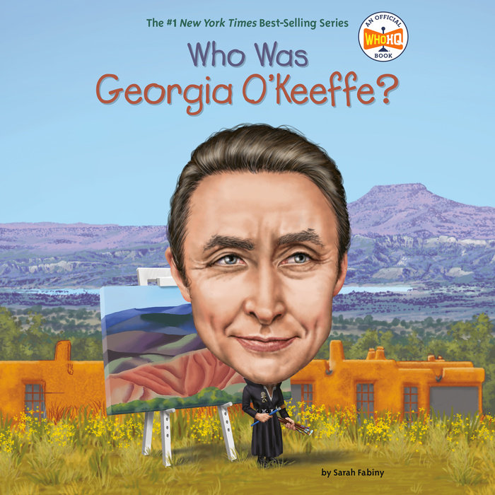 Who Was Georgia O'Keeffe? Cover