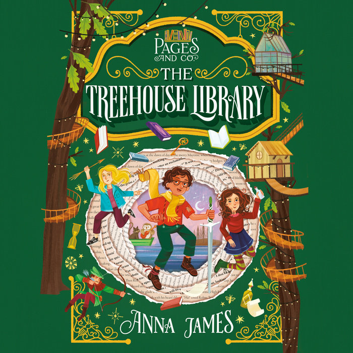 Pages & Co. The Treehouse Library by Anna James Penguin Random House