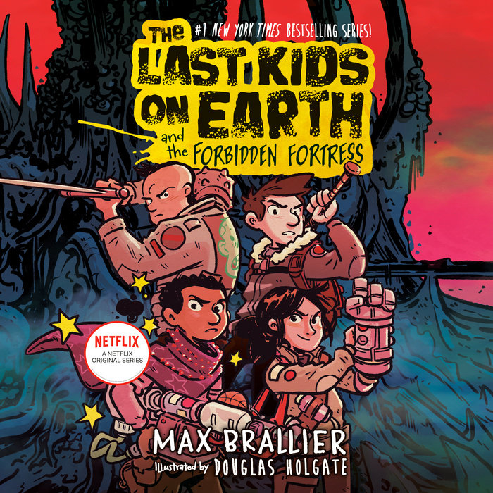 The Last Kids on Earth and the Forbidden Fortress Cover