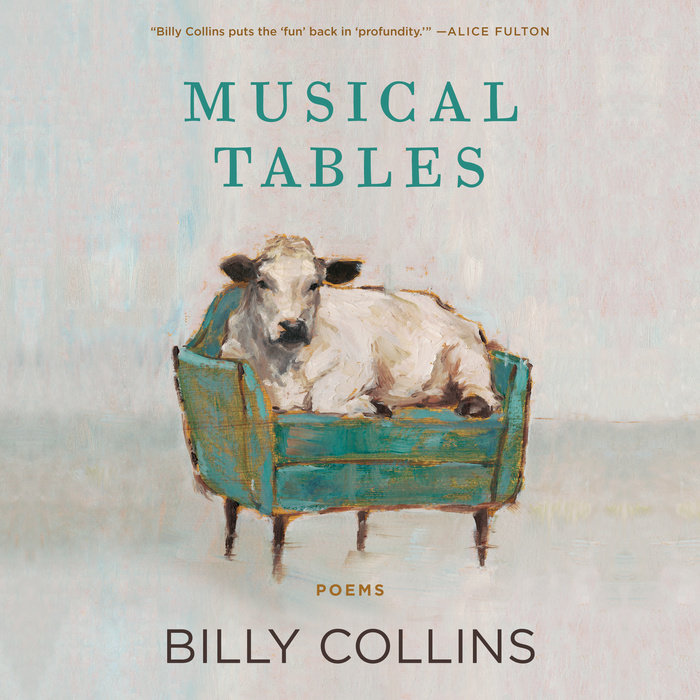 Musical Tables by Billy Collins Penguin Random House Audio