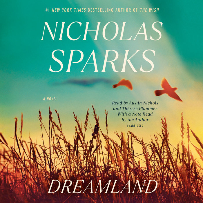Dreamland by Nicholas Sparks Penguin Random House Audio