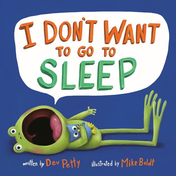 Cover of I Don\'t Want to Go to Sleep