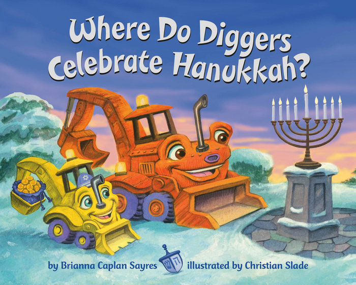 Cover of Where Do Diggers Celebrate Hanukkah?