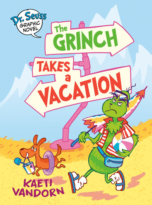 Cover of Dr. Seuss Graphic Novel: The Grinch Takes a Vacation