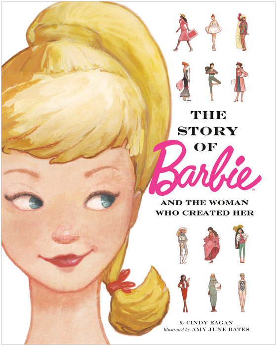 Cover of The Story of Barbie and the Woman Who Created Her (Barbie)