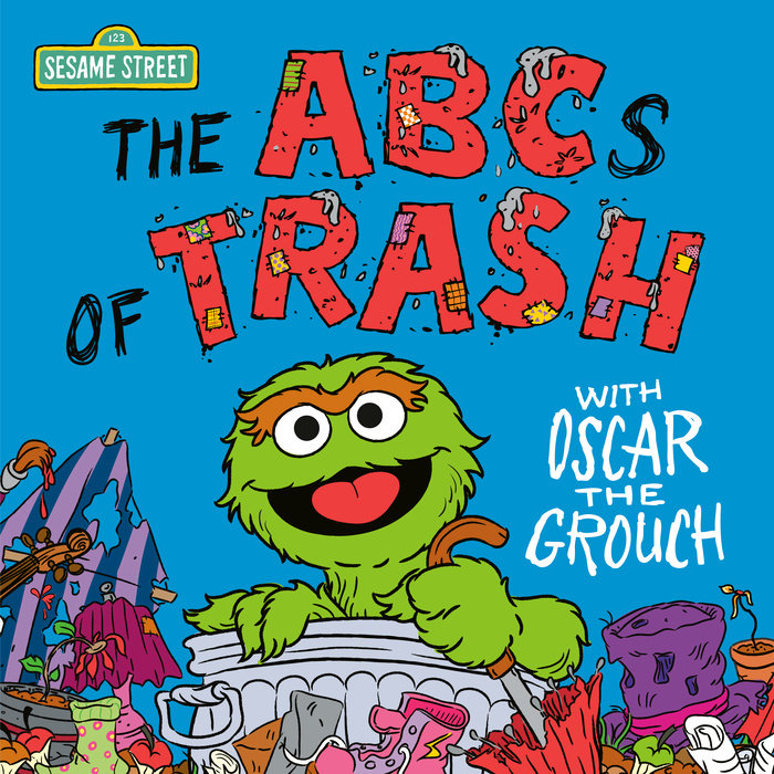Cover of The ABCs of Trash with Oscar the Grouch (Sesame Street)