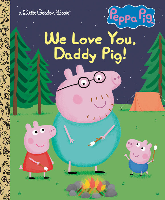 Cover of We Love You, Daddy Pig! (Peppa Pig)