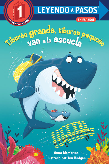 Cover of Tiburón grande, tiburón pequeño van a la escuela (Big Shark, Little Shark Go to School)