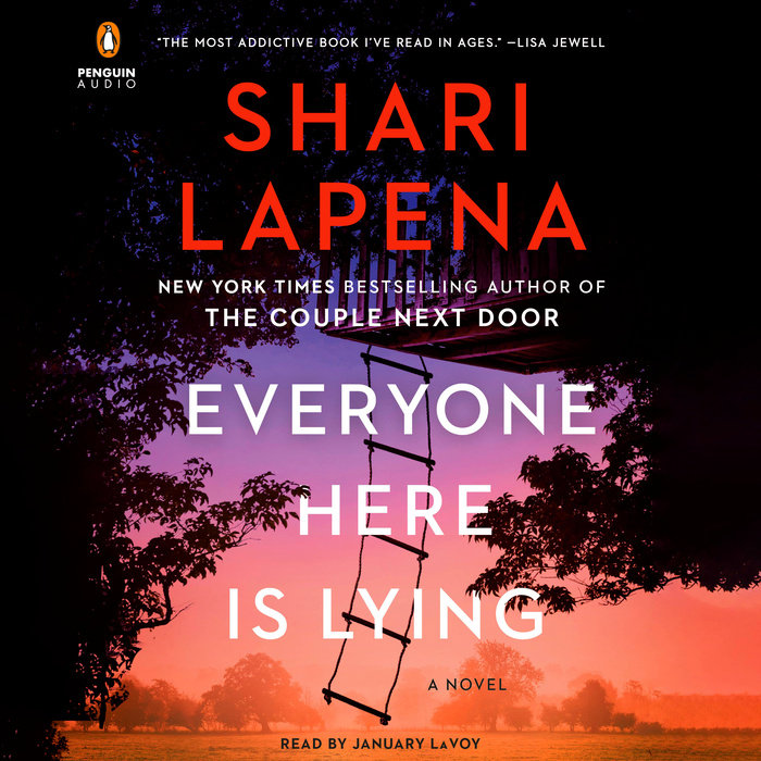 Everyone Here Is Lying by Shari Lapena Penguin Random House Audio