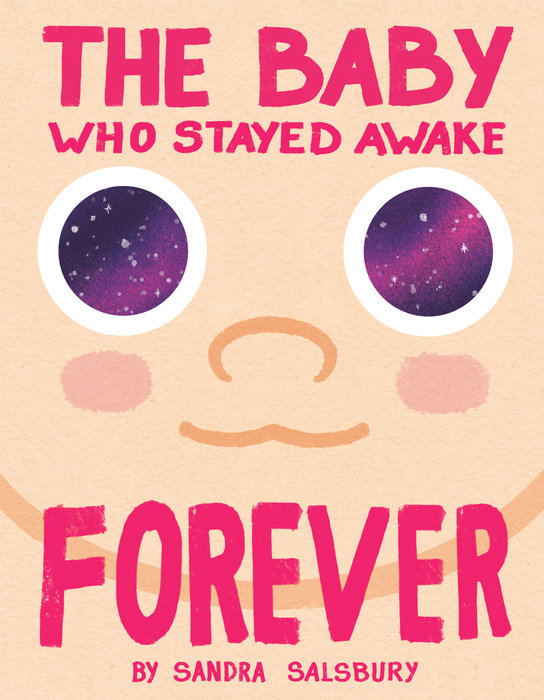 Cover of The Baby Who Stayed Awake Forever